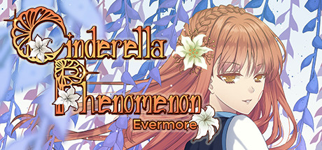 Cinderella Phenomenon: Evermore - Best Endings Guide