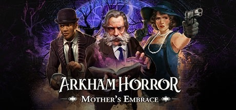 Arkham Horror: Mother's Embrace - Secret Achievements Guide
